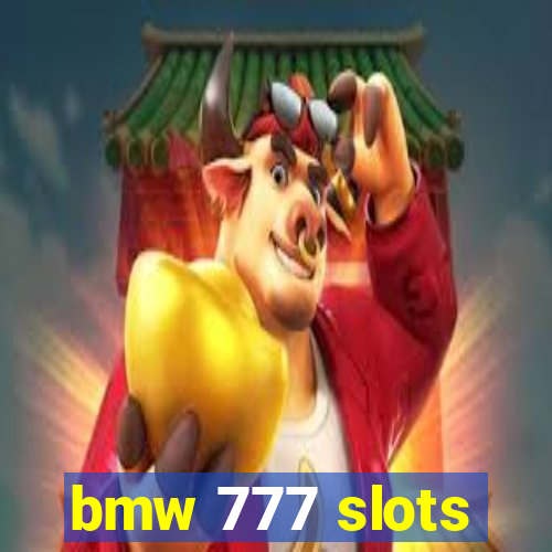 bmw 777 slots